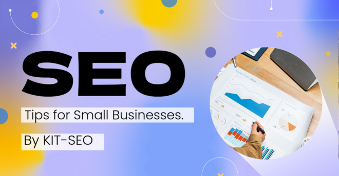 SEO Tips for Small Businesses • SEO Tools for Small Businesses • seo toolkit • kit seo • kit.seo • search engine optimization